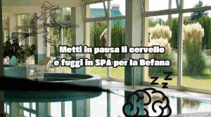Scegli dove rilassarti per la Befana